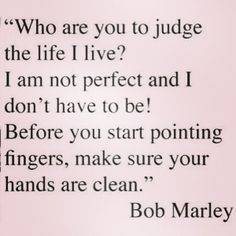... bob marley quotes don t judge # bobmarley don t judge the live
