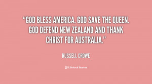 God bless America. God save the Queen. God defend New Zealand and ...