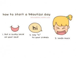 Beautiful Day Quotes Start Day How to start a beautiful day