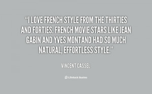 quote-Vincent-Cassel-i-love-french-style-from-the-thirties-152805.png