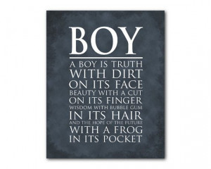 boy is truth with dirt on its face quote by SusanNewberryDesigns