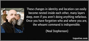 These changes in identity and location can easily become nested inside ...