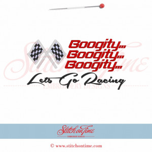 5520 Sayings : Boogity...Boogity...Boogity Lets Go Racing 5x7