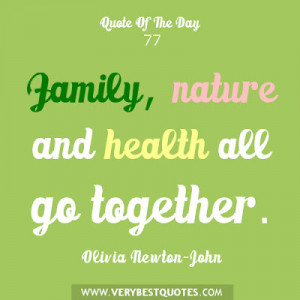 Family, nature and health all go together - Olivia Newton-John