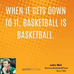 Larry Bird Quotes About Basketball Larry bird quotes