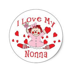 love My Nonna Rag Doll & Hearts Round Stickers from http://www ...