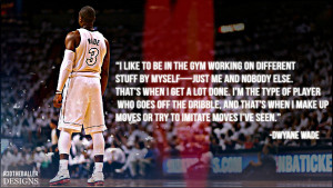 Dwyane Wade Quote by R3DtheBaller-Designs
