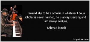 More Ahmad Jamal Quotes