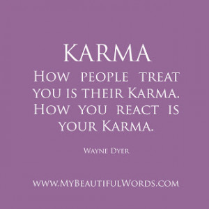 Wayne Dyer Karma Karma Sayings