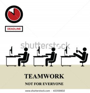 Teamwork is not for everyone in the workplace