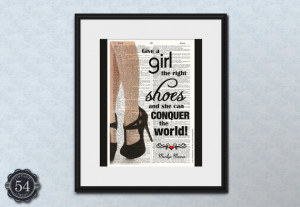 Give A Girl The Right Shoes MARILYN MONROE QUOTE Inspirational Art ...