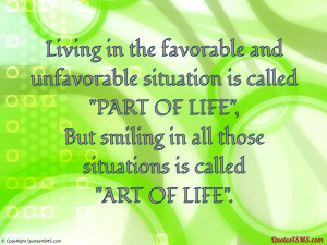 Living in the favorable and unfavorable situation...