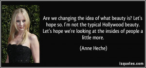 quote-are-we-changing-the-idea-of-what-beauty-is-let-s-hope-so-i-m-not ...