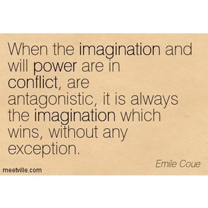 Quotes of Emile Coue About imagination, power, conflict