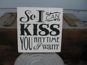 So I Can Kiss You Anytime I Want -- Sweet Home Alabama Quote ...