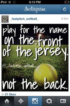 Softball quotes... Love this one :) More