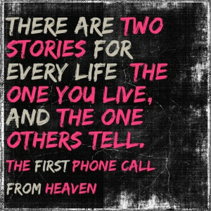 Live your story: the first phone call from Heaven.