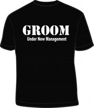 Under New Managment Groom T Shirt Husband Funny Wedding Gag Gift