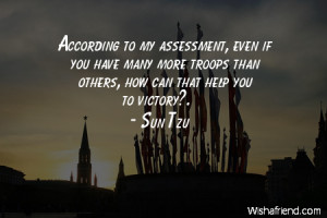 victory-According to my assessment, even if you have many more troops ...