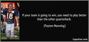 If your team is going to win, you need to play better than the other ...
