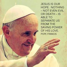 quotes catholic more prayers religious quotes pope francis faith ...