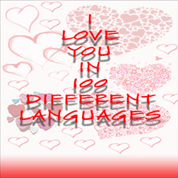 How to say I Love You in different languages
