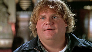 ... Anyone who has ever watch a Chris Farley movie had a favorite quote