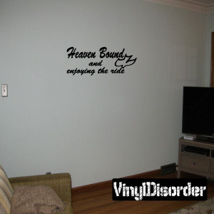 Heaven bound and enjoying the ride Wall Decal - Vinyl Decal - Car ...