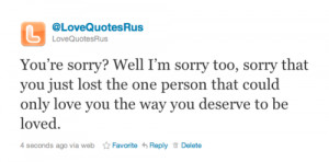 You’re Sorry? – Love Quote