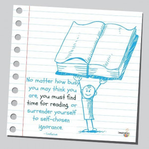 Find time for reading . . . Favorite Reading Quotes from Imagination ...