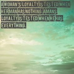 loyalty, quotes, sayings, loyal, meaningful, man, woman, wise ...
