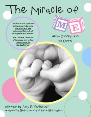 ... Review: The Miracle of Me from Conception to Birth by Amy Pedersen