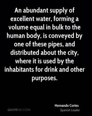 An abundant supply of excellent water, forming a volume equal in bulk ...