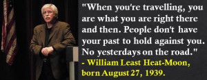 William Least Heat-Moon, born August 27, 1939. #WilliamLeastHeatMoon # ...
