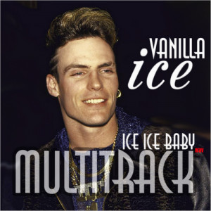 Vanilla Ice Baby Multitrack...