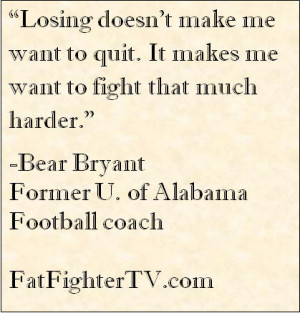 Bear Bryant Quote