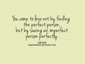 Love #Love quotes #Sam Keen #Perfect