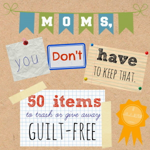 ... you permission to rid yourself of the following fifty items you re