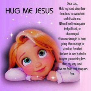 Prayer: Hug Me Jesus...