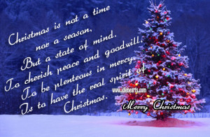 ... in mercy, Is to have the real spirit of Christmas. Merry Christmas