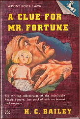 Reviewed by Curt Evans H C BAILEY Two Mr Fortune collections