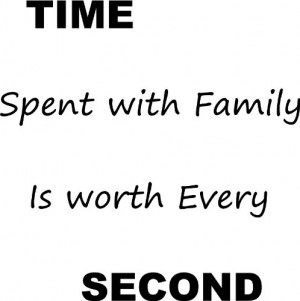 ... family is worth every second. cute wall quotes art sayings vinyl
