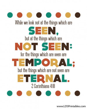 ... eternal perspective. Free printable. Bible verses. #lds #