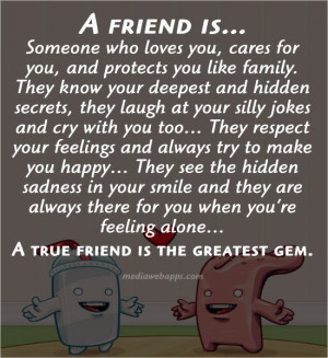 friend is… Someone who loves you, cares for you, and protects you ...