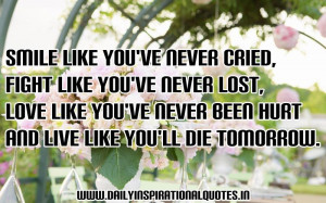 ... ve Never Cried,Fight Like You’ve Never Lost ~ Inspirational Quote