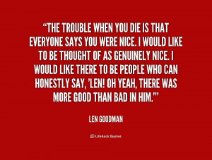 quote-Len-Goodman-the-trouble-when-you-die-is-that-181105_1.png