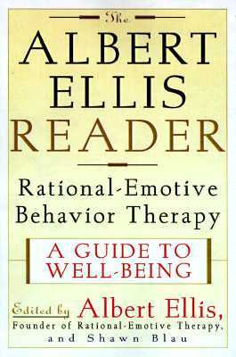 Reader A Guide to Well being Using Rational Emotive Behavior Therapy