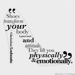 Words of wisdom from Christian Louboutin Love Shoes!