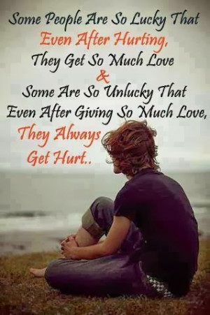 ... Love and Some Are So Unlucky That Even After Giving So Much Love, They