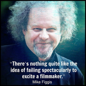 Mike Figgis - Film Director Quote - Movie Director Quote #mikefiggis